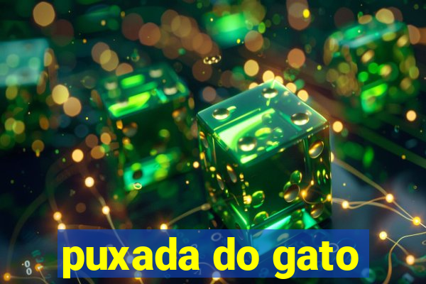 puxada do gato